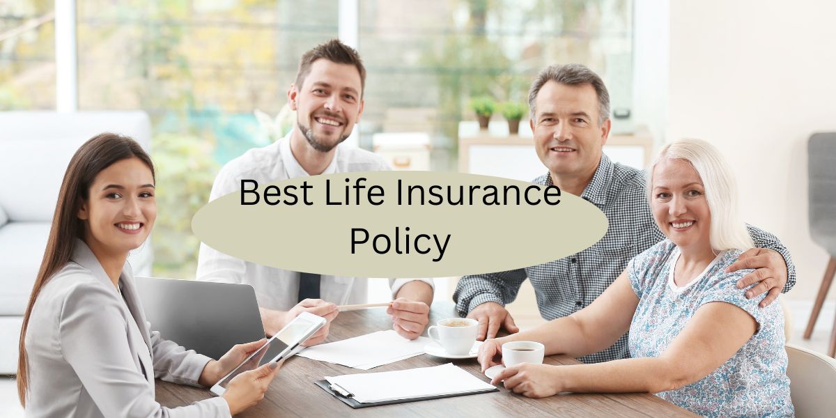 Best Life Insurance Policy