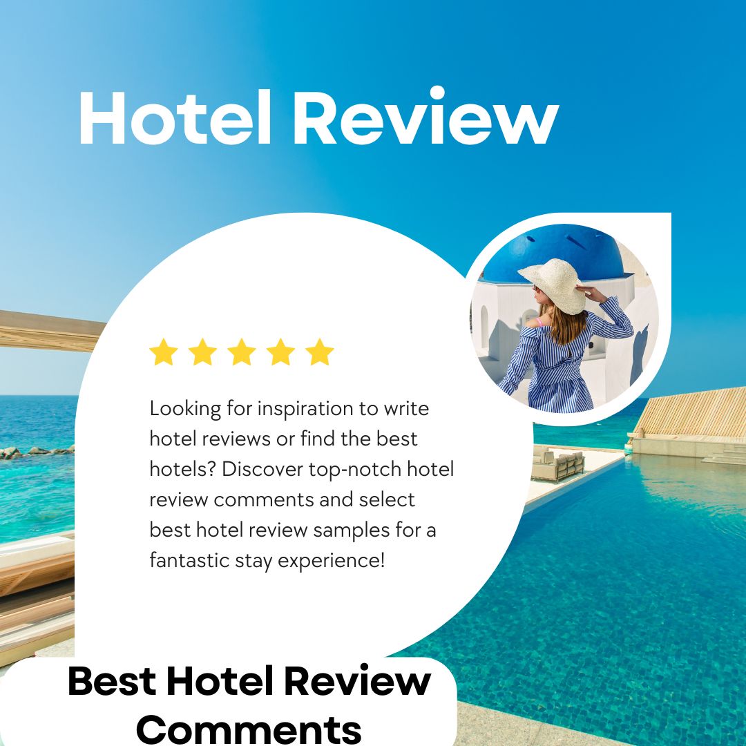 Best Hotel Review Comments